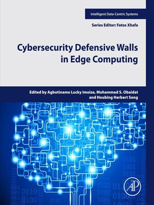 cover image of Cybersecurity Defensive Walls in Edge Computing